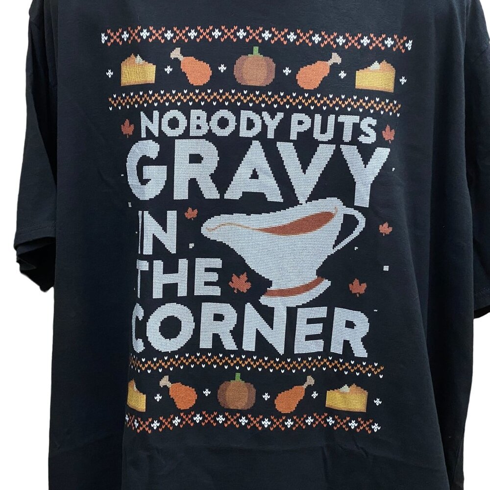Nobody Puts Gravy In The Corner T-Shirt Unisex 5XL (4XL) Port & Company Black - Picture 2 of 7